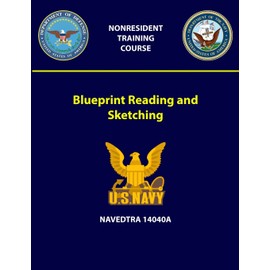 Blueprint Reading and Sketching - NAVEDTRA 14040A