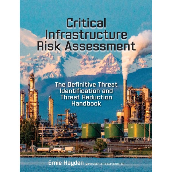Critical Infrastructure Risk Assessment: The Definitive Threat Identification and Threat