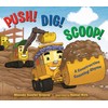 Push! Dig! Scoop!: A Construction Counting Rhyme