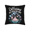 Diffusing My Problems Away Aromatherapy Throw Pillow