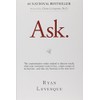 Ask: The Counterintuitive Online Method to Discover Exactly What Your
