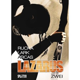 Lazarus. Band 2: Der Treck der Verlierer