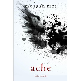 Ache (Wish, Book Five)
