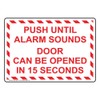 ComplianceSigns.com Push Until Alarm Sounds Door Can Be Opened in