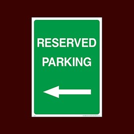 Reserved Parking Left Plastic Sign with double sided fixing tape (P19) - No Parking, Private Property, Visitor, Customer, Car Park, Reserved