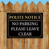 Black And Gold ‘POLITE NOTICE’ and 'No Parking Please Leave