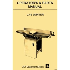 JET JJ-6 6" Jointer Operating Instructions and Parts Owner's Manual