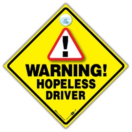 Warning Hopeless Driver Car Sign, Joke Car Sign For Bad Drivers, Humorous Bad Driving Car Sign, Anti Tailgater Car Sign 14cm x 14cm
