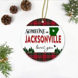 Christmas Ornaments 2023 Custom City, State - Someone in Jacksonville Arkansas State Love You - Long Distance Relationships Gifts for Family and Friend - Keepsake Xmas Ornaments Plastic 3 Inches