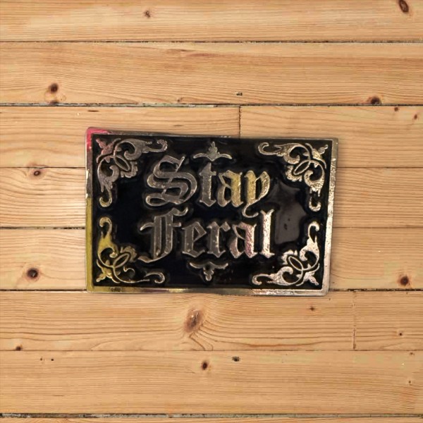 Unbranded Stay Feral - Funny - Sarcastic - Gold And