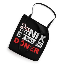 Der tut nix der will nur Doner Kebab gift Tote Bag