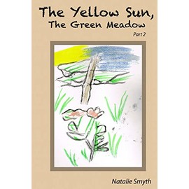 The Yellow Sun, The Green Meadow: Part 2