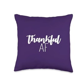 THANKFUL AF Thanksgiving Meme Funny Cute Grateful Throw Pillow