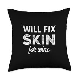 Vintage Will Fix Skin For Wine Dermatologist Esthetician Throw Pillow