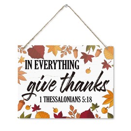 In Everything Give Thanks Sign, 1 Thessalonians 5:18 Scripture Signs, Rustic Wooden Hanging Plaque Sign, Fall Christian Signs, Autumn Leaves Decorative, Wall Decor Art, Farmhouse Decor for Shelf
