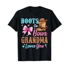 Boots or Bows Grandma Loves You Gender Reveal Family T-Shirt