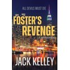 Foster's Revenge: All Devils Must Die (A Luke Foster Novel)