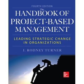 Handbook of Project-Based Management, Fourth Edition