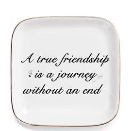Friendship Gifts for Women - A True Friendship is a Journey Without an end Ceramic Trinket Tray Jewelry Dish Birthday Gifts for Female Friends, Unique Gift for Women Birthday Bridal Shower Gifts