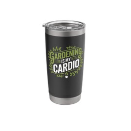 Gardener Garden Lover Gardening Is My Cardio, Plant Lover Stainless Steel Insulated Tumbler