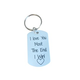 I love You Most The End I win Keychain