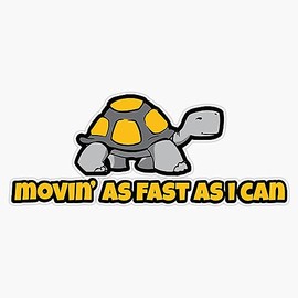 Movin As Fast As I Can - Slow Car - Cool Retro Funny Car Bumper Vinyl Sticker Waterproof Bumper Sticker Laptop Window 5"