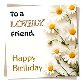 Lovely Birthday Daisy Card For Friend - Flowers, Nature, Daisy - Beautiful Daisies - For Bestie, Friendship, Women, Woman, Men, Man