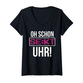 Women's Oh schon Sekt Watch | Party Funny Champagne T-Shirt with V-Neck