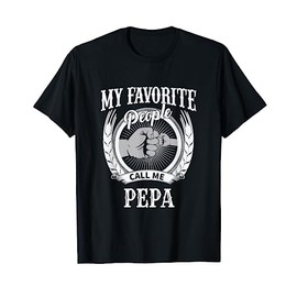 My Favorite People Call Me Pepa Grandpa T-Shirt