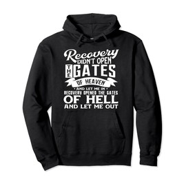 Drug Addiction Recovery Quote Sobriety 12 Steps AA Gift Pullover Hoodie