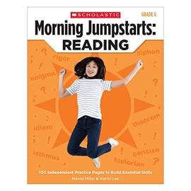 Morning Jumpstarts: Reading (Grade 6): 100 Independent Practice Pages to Build Essential Skills