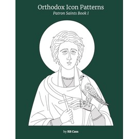 Orthodox Icon Patterns: Patron Saints Book 1