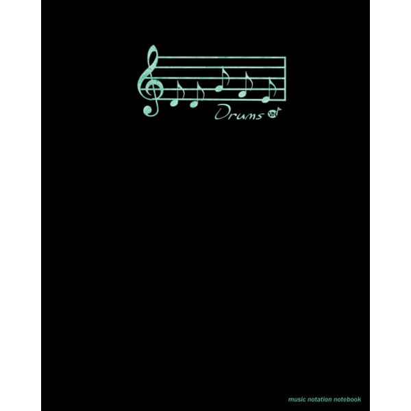 DRUMS Music Notation Notebook Manuscript Paper Staff Score Sheet Music