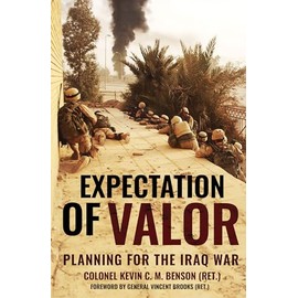 Expectation of Valor: Planning for the Iraq War