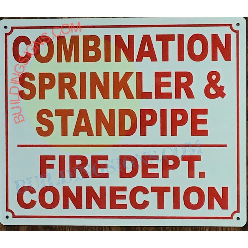 Combination Sprinkler and Standpipe FIRE Department Connection Sign (White, Reflective,