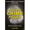 The Perfect Crime Puzzle Book: Over 90 Puzzling Cases to