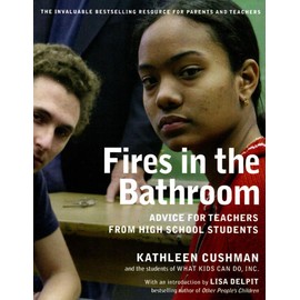 Fires in the Bathroom: Advice for Teachers from High School Students