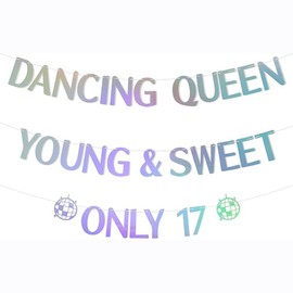 Dancing Queen Young & Sweet Only 17 Banner,Happy 17th Birthday Party Decor for Girls, Cheers to 17 Years Party Decorations Supplies Holographic