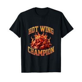 Hot Wing Champion Spicy Buffalo Chicken Wing Contest Winner T-Shirt