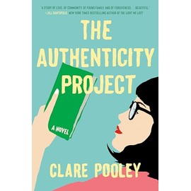 The Authenticity Project: A Novel