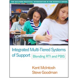 Integrated Multi-Tiered Systems of Support: Blending Rti and Pbis