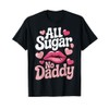 All Sugar No Daddy T-Shirt