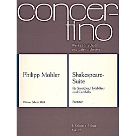 Shakespeare-Suite: Dance movement of William Shakespeare. strings, woodwinds and harpsichord (lute ad libitum). Partition.