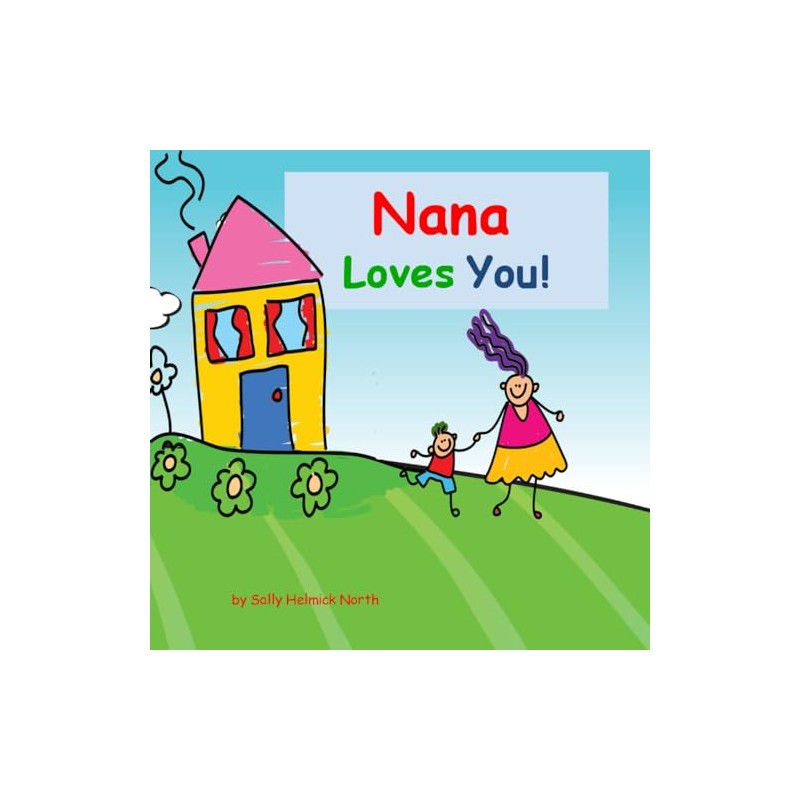 Nana Loves You!: young boy