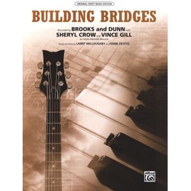 Vince Gill - Brooks & Dunn - Building Bridges - Piano/Vocal/Guitar Sheet Music