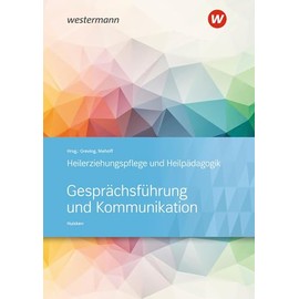 Gesprächsführung und Kommunikation: Heilerziehungspflege und Heilpädagogik Schulbuch