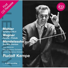 MAHLER: SYMPHONY NO. 4 - WAGNER: PRELUDE FROM PARSIFAL - MENDELSSOHN: RUY BLAS OVERTURE