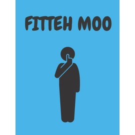 Notebook - Fitteh Moo - A Fun Indian Asian Hindi Gujarati Urdu Punjabi LINED Notebook/ Journal. Travel Friendly. 200 pages. 90gsm paper. A4 Notebook. Novelty Gift. Back to School