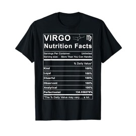 Virgo Nutrition Facts Zodiac Sign Birthday Gift T-Shirt