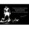 Muhammad Ali (1) Signed Inspirational Motivational Quote Sign Poster Print